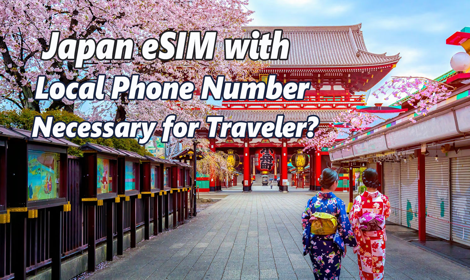 Which is the best eSIM to Stay Connected Effortlessly on Your Trip in Japan?